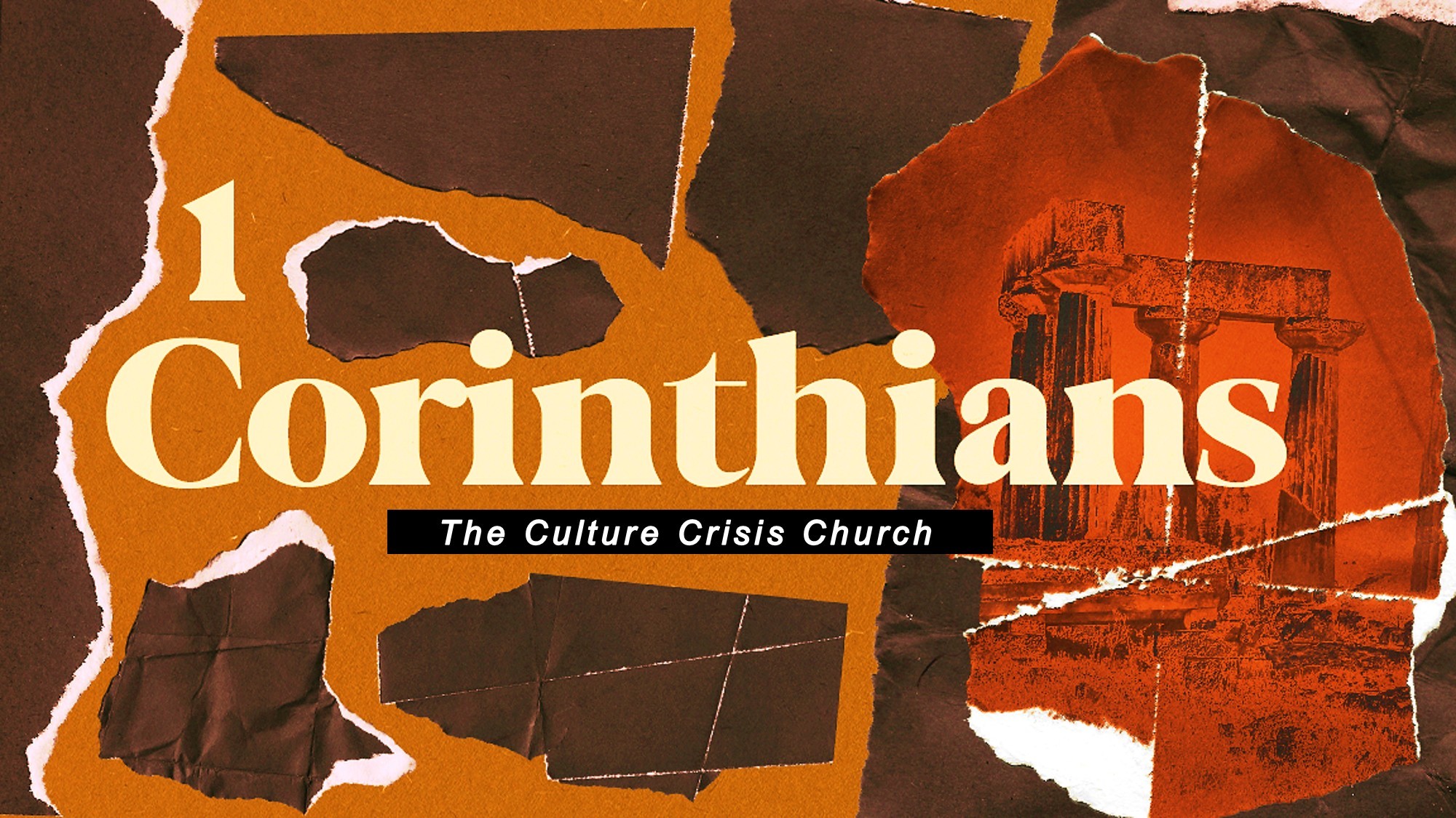 The Culture Crisis Church, 1 Corinthians 4:14 - 21